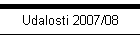 Udalosti 2007/08
