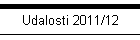 Udalosti 2011/12